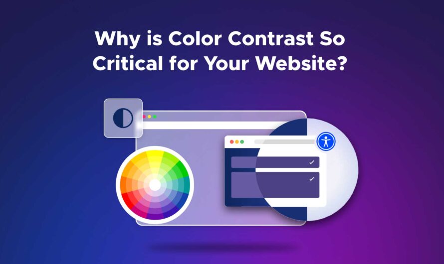 Understanding Color Contrast and Its Vital Role in Web Accessibility