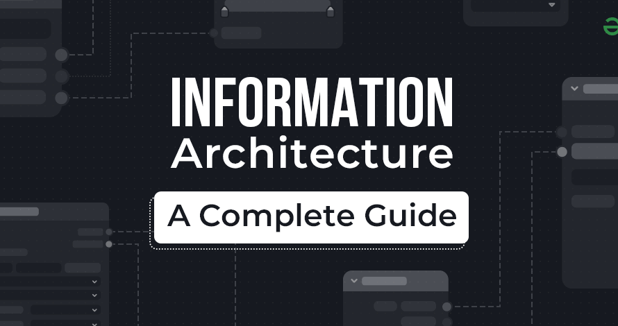 Mastering Information Architecture: Building User-Friendly Digital Experiences