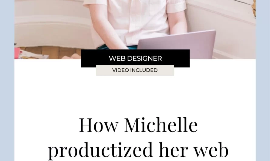 Transforming Web Design Services into Passive Income Streams: Michelle’s Productized Approach
