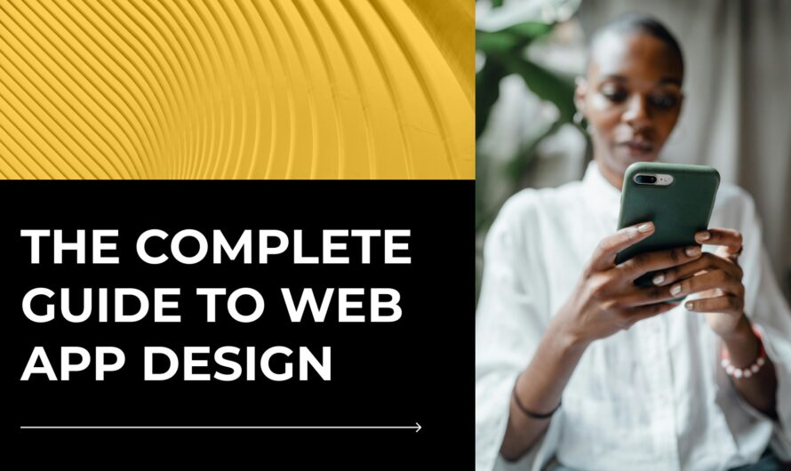 Mastering Web Application Design: Trends, Best Practices, and Cutting-Edge Examples for 2025