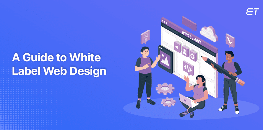 Unlocking the Power of White Label Web Design for Your Business Growth