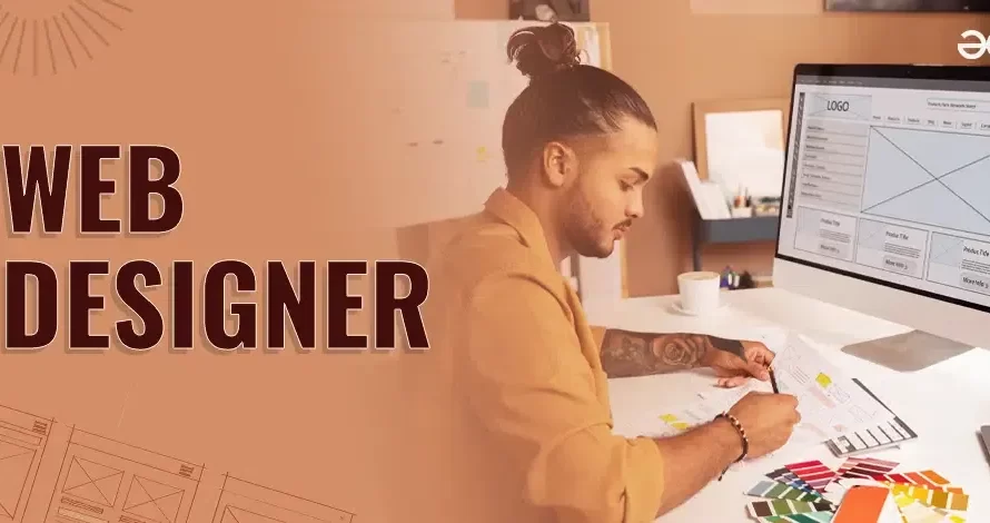 Exploring the Role of a Web Designer: Responsibilities, Skills, and Salary Insights