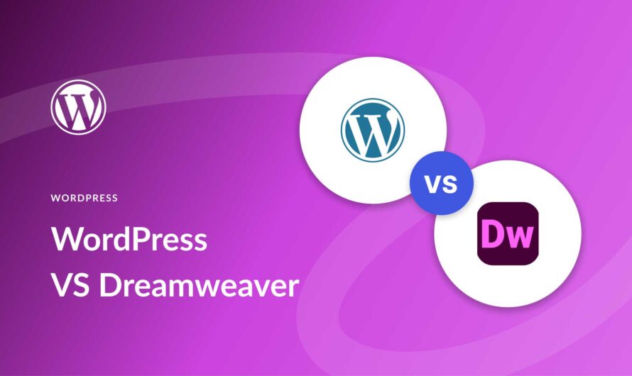 WordPress vs Dreamweaver (2025) — Which is Better?