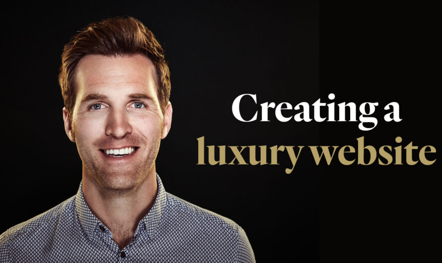 Crafting a Luxurious Website: Essential Elements for Success