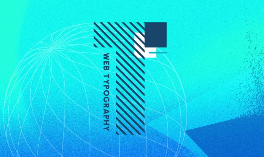 The Critical Role of Typography in Crafting Exceptional User Experiences