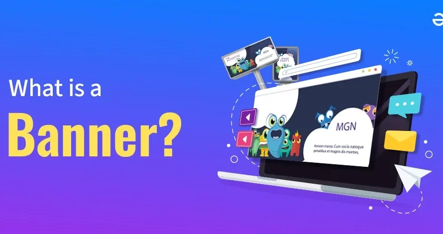 Understanding Banners: Types, Uses, and Benefits in Modern Marketing